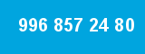 996 857 24 80 996 857 24 80